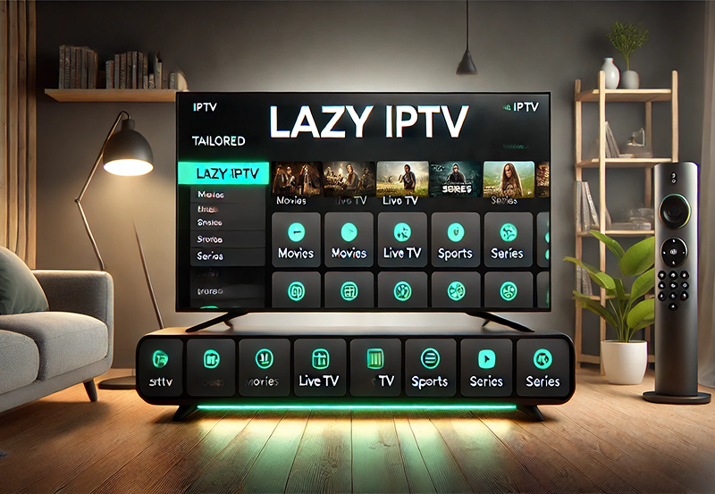 Top 10 Features of Lazy IPTV You Need to Know