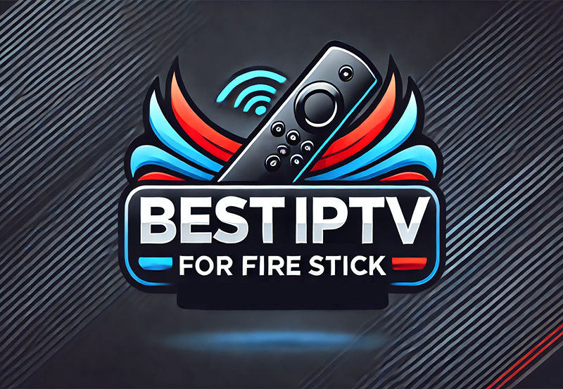 Best-IPTV-For-Amazon-Fire-Stick