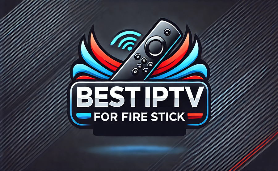 Best-IPTV-For-Amazon-Fire-Stick